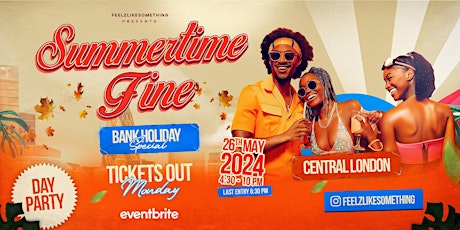 Summertime Fine - Bank Holiday Special