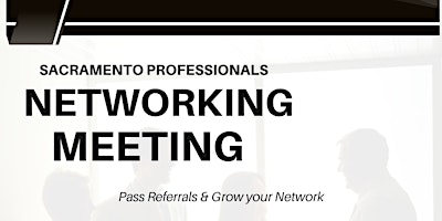 Hauptbild für Sacramento Professionals Networking Meeting