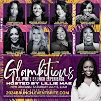 (ESSENCE FEST) Glambitious All White Brunch primary image