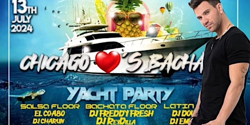 Imagem principal do evento Chicago ❤️‘s Bachata Yacht Party