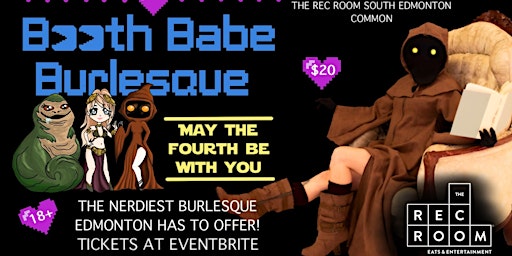 Primaire afbeelding van Booth Babe Burlesque: May the fourth be with you!