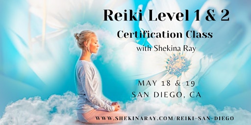 Imagem principal de Reiki Level 1 & 2 Certification Class - with Shekina Ray