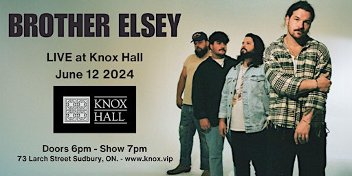 Immagine principale di BROTHER ELSEY - LIVE @ Knox Hall 
