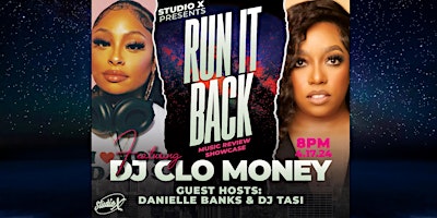 Imagem principal do evento Run It Back Music Review Showcase with DJ Clo Money