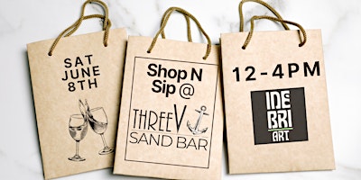 Imagem principal do evento Shop N' Sip @ ThreeV Sand Bar