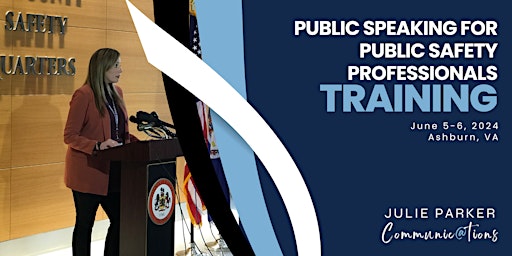 Hauptbild für Public Speaking for Public Safety Professionals