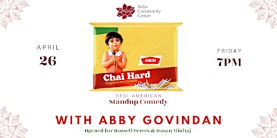 Primaire afbeelding van Chai Hard: Desi Standup Comedy w/ Abby Govindan