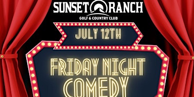 Imagen principal de Friday Night Comedy at Sunset Ranch