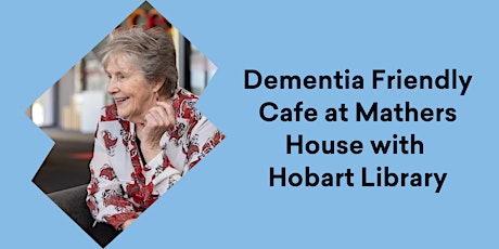 Dementia Friendly Cafe at Mathers House