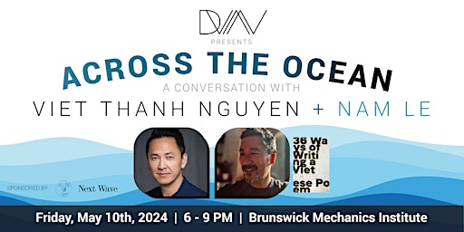 Imagem principal do evento Across the Ocean: Viet Thanh Nguyen in Conversation with Nam Le