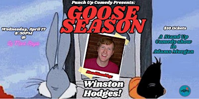 Primaire afbeelding van Goose Season: A Comedy Show ft. Winston Hodges