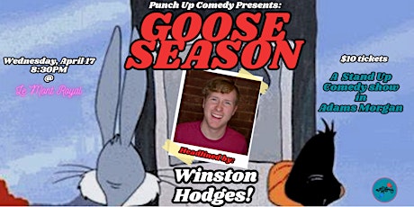 Goose Season: A Comedy Show ft. Winston Hodges