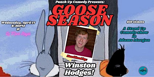 Hauptbild für Goose Season: A Comedy Show ft. Winston Hodges