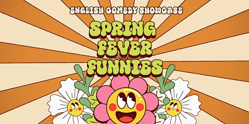 Primaire afbeelding van English Comedy Show "Spring Fever Funnies" @TheComedyPub