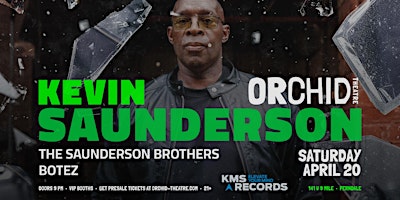 Kevin Saunderson at Orchid Theatre primary image
