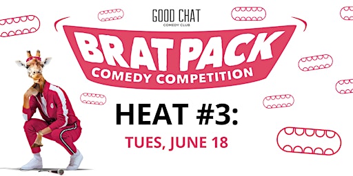 Imagem principal do evento Brat Pack 2024 - A Stand-Up Comedy Competition! [Heat #3]