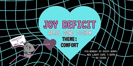 Hauptbild für JOY DEFICIT: A Monthly Live Performance Event