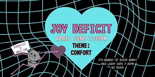 JOY DEFICIT: A Monthly Live Performance Event primary image