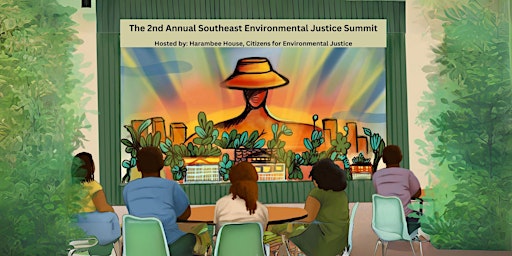 Imagem principal de The 2nd Annual Southeast Environmental Justice Summit