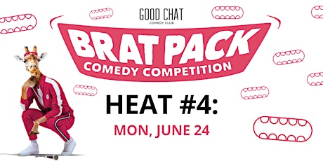Brat Pack 2024 - A Stand-Up Comedy Competition! [Heat #4]