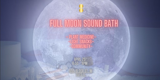 Imagem principal do evento Sound Bath Meditation + Plant Medicine | Toronto