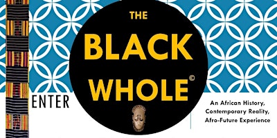 Imagen principal de Enter the Black Whole- Black Reality-History Class