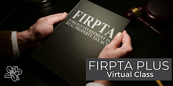 FIRPTA Plus | Virtual Zoom Class
