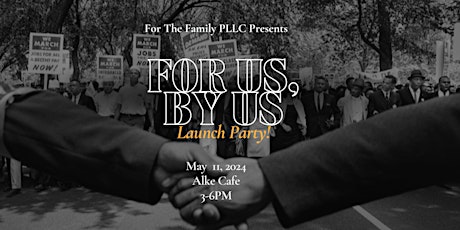 For Us By Us | Launch Party
