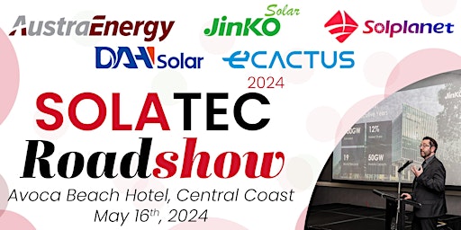 Hauptbild für SolaTec Roadshow Central Coast 2024: Revolutions in Solar Tech + Dinner