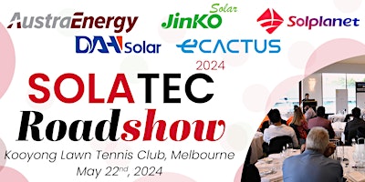 SolaTec Roadshow Melbourne 2024: Revolutions in Solar Tech + Dinner primary image