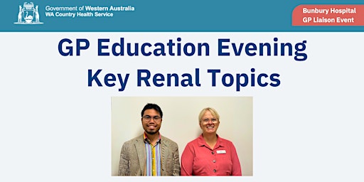 Primaire afbeelding van Bunbury Hospital GP Education Evening on Key Renal Topics