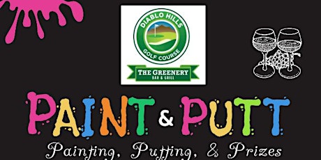 PAINT & PUTT!!