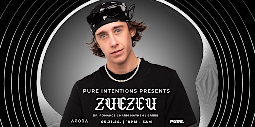 Hauptbild für PURE INTENTIONS PRESENTS: ZUEZEU