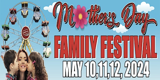 Image principale de Mother's Day Family Festival