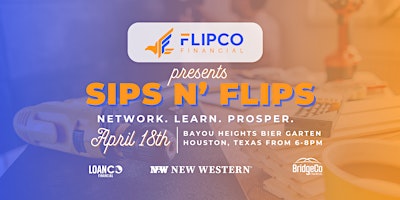 Primaire afbeelding van FlipCo Financial Sips N' Flips - Houston