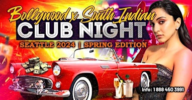 Imagen principal de Bollywood x South Indian Club Night Seattle 2024 | Spring Edition