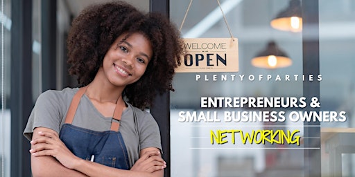 Imagem principal do evento Entrepreneurs & Small Business Owners Networking @ The Sentry