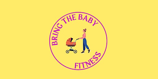 Image principale de Bring the Baby Fitness Classes