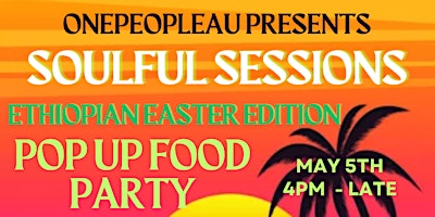 Primaire afbeelding van ONE PEOPLE AU - SOULFUL SESSIONS - ETHIOPIAN EASTER EDITION