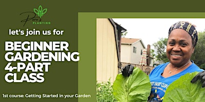 Imagen principal de 1st course: Getting Started in your Garden ( In-person or on ZOOM)