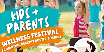 Primaire afbeelding van Kids and Parents Wellness Festival (Oceanside)
