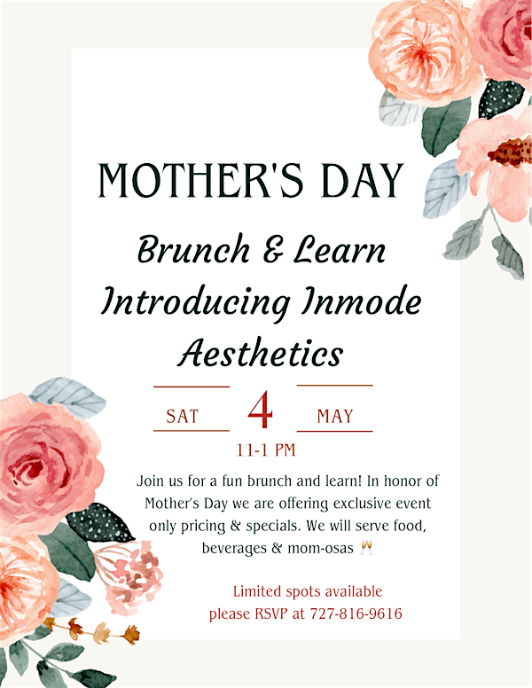 Mother’s Day Brunch & Learn. Introducing Inmode Aesthetics.