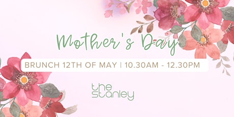 Mother's Day Brunch at The Stanley