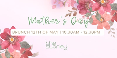 Mother's Day Brunch at The Stanley primary image