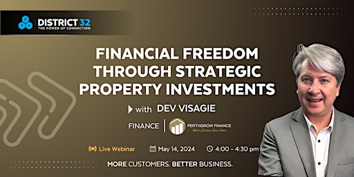 Webinar: Financial Freedom Through Strategic Property Investments primary image