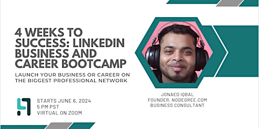 Primaire afbeelding van 4 Weeks to Success: LinkedIn Business & Career Bootcamp