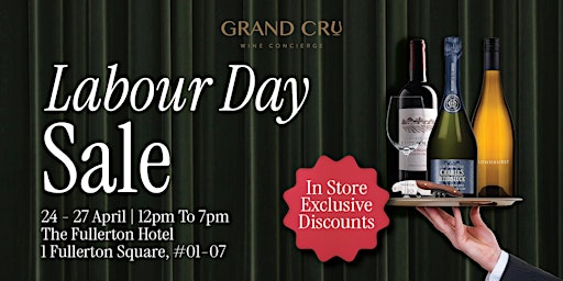 Image principale de Labour Day Retail Wine Sale - Grand Cru Store @ Fullerton Hotel