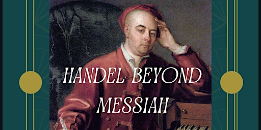 Imagem principal do evento Capital Chorale and Orchestra Presents: Handel Beyond Messiah