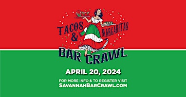 Imagem principal do evento Tacos and Margaritas Bar Crawl Savannah. GA