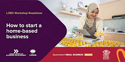 How to start a home-based business - LOED Workshop Roadshow for QSBM primary image